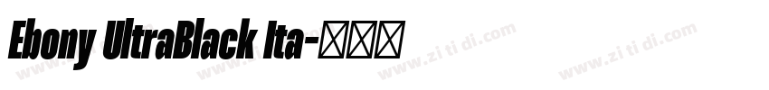 Ebony UltraBlack Ita字体转换